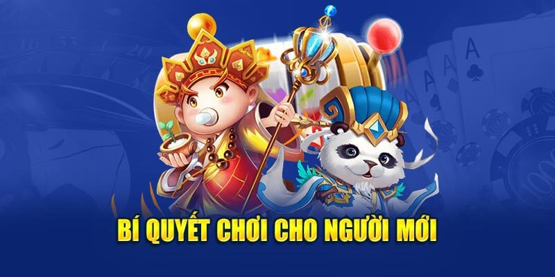 Kinh nghiệm chơi game nổ hũ 68 cho người mới