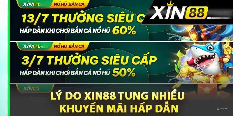 Những lý do Xin88 tung nhiều khuyến mãi